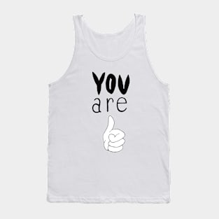 You are the best Tank Top